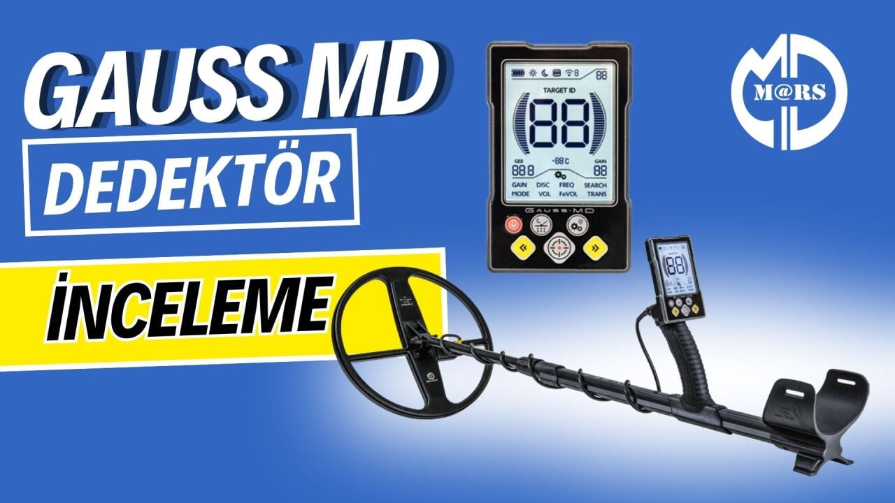 GAUSS MD Metal Dedektör Alınır mı? Frekansları, Başlıkları ve Arazi Performansı