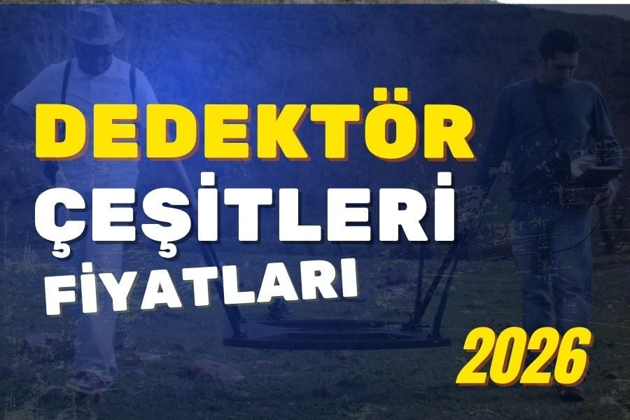 Dedektör Çeşitleri & Fiyatları