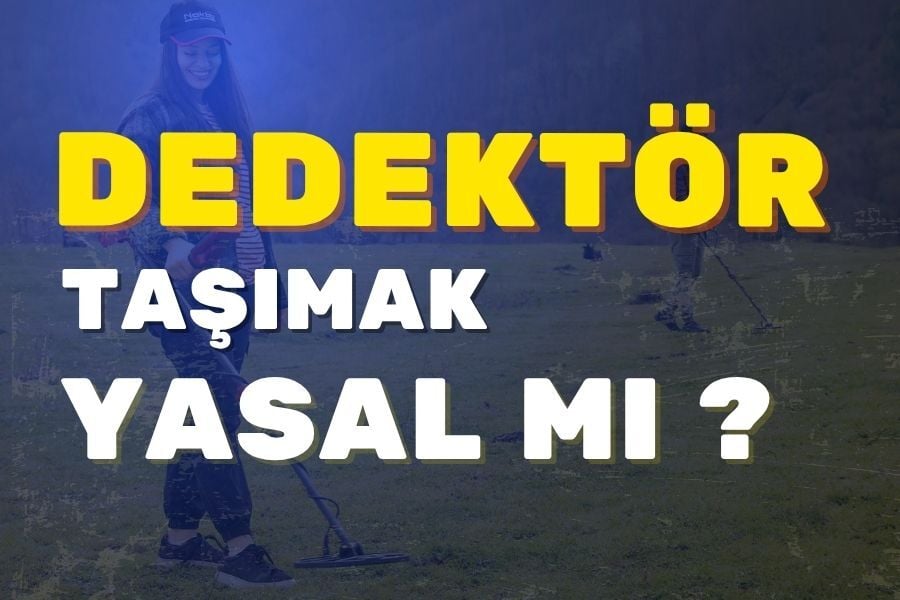 Türkiye’de Dedektör Kullanımı Yasal mı? Nerelerde Kullanılır?